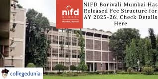 NIFD Borivali Mumbai Has Released Fee Structure for AY 2025-26; Check Details Here